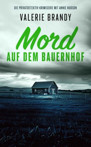 [Annie Hudson 03] • Mord auf dem Bauernhof
